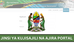 Jinsi ya Kujisajili/Kujiunga na Ajira Portal (Utumishi)